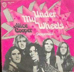 Alice Cooper : Under My Wheels